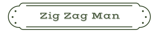 Zig Zag Man Name Plate